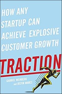 «Тяга. Как стартапу достичь взрывного роста клиентов», Габриэль Вайнберг и Джастин Мэерес
