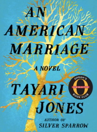 «Американский брак» (An American Marriage). Автор: Таяри Джонс
