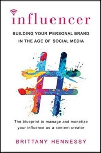 «Лидер мнений. Создание личного бренда в эпоху социальных сетей», Бриттани Хеннесси